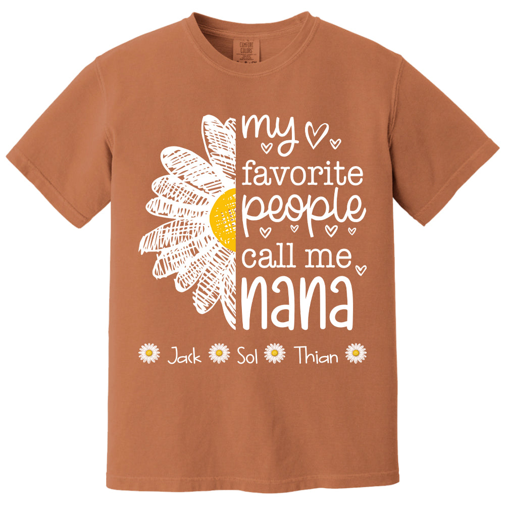 My Favorite People Call Me Nana/ Mimi/Gigi/Grandma, Personalized Grandma Shirt with Grandkids Names, Gift For Grandma, Perfect Gift for Mother's Day MI209 T24