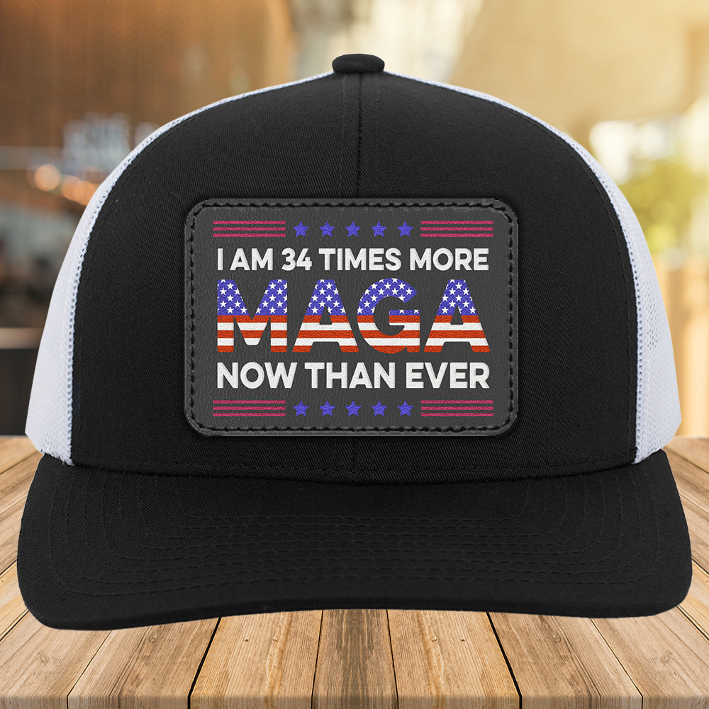 Funny I Am 34 Times More MAGA Now Than Ever Trucker Snapback Hat