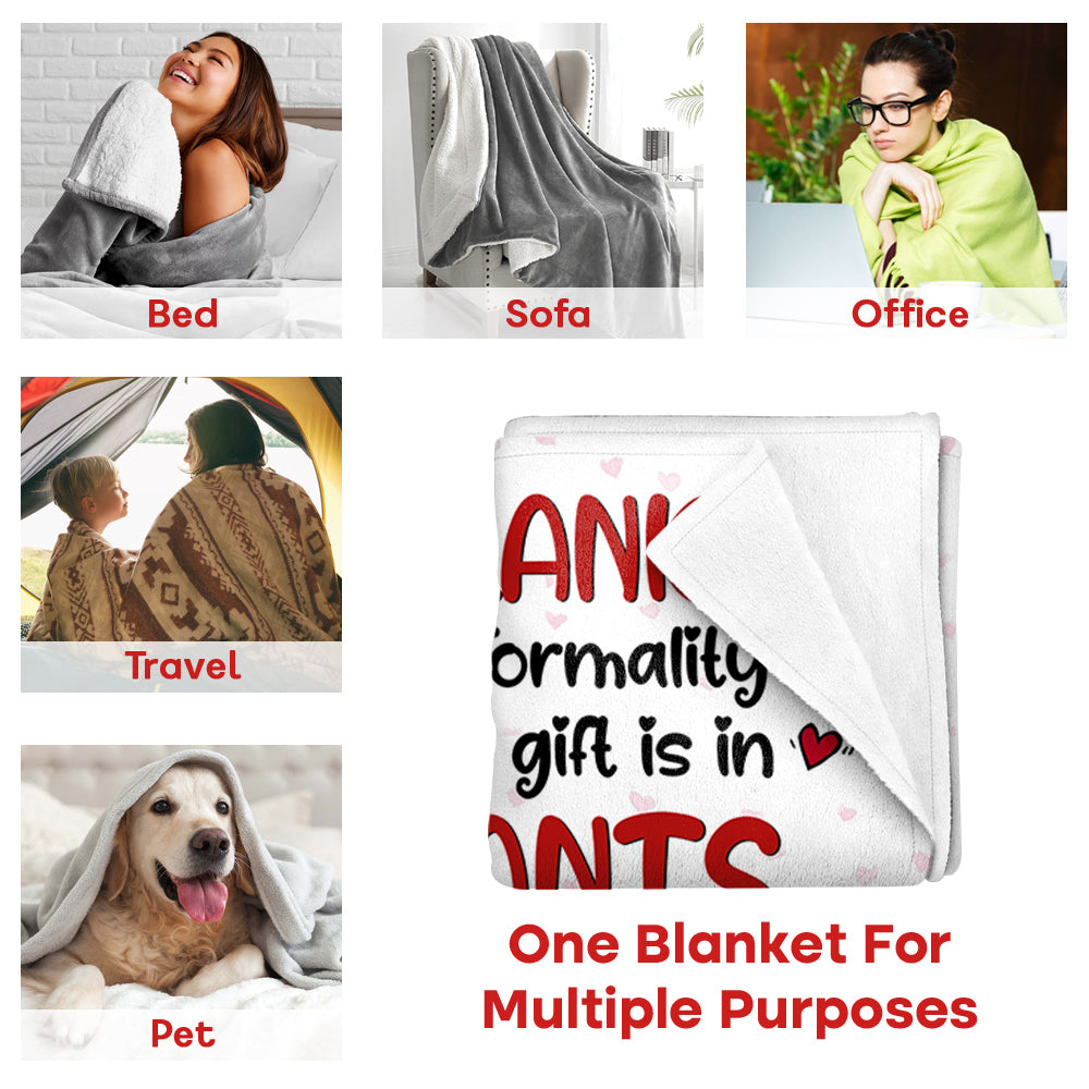 This Blanket Is Just Formality Your Real Gift Is In My Pants, Personalized Coffee Blanket, Gift For Couple, Valentine's Gifts Do99