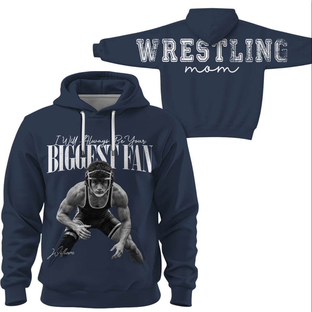I'll Always Be Your Biggest Fan - Personalized Shirt For Wrestling Mom Family & Wrestling Lovers NA04 VH01