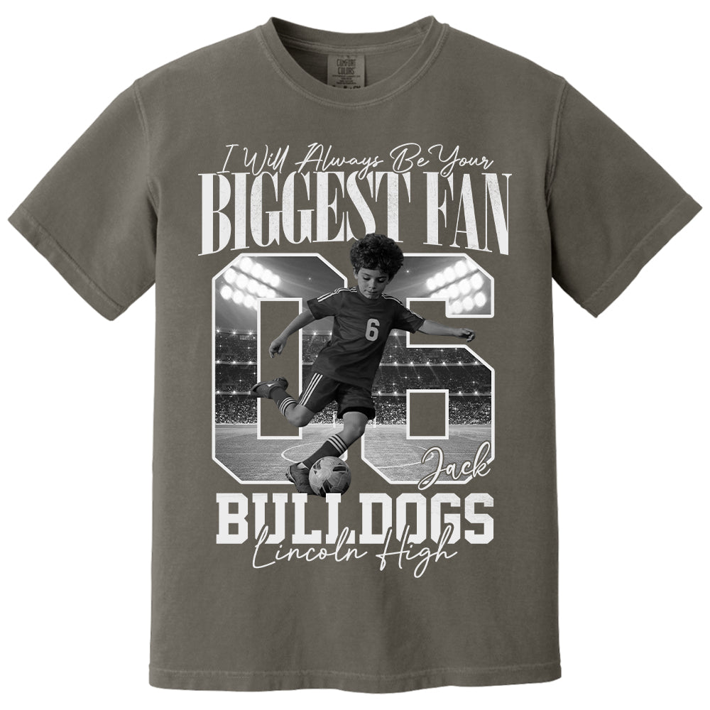 Personalized I'll Always Be Your Biggest Fan Shirt  - Washed Tee Retro Bootleg Shirt - Gift For Soccer Lovers T1807