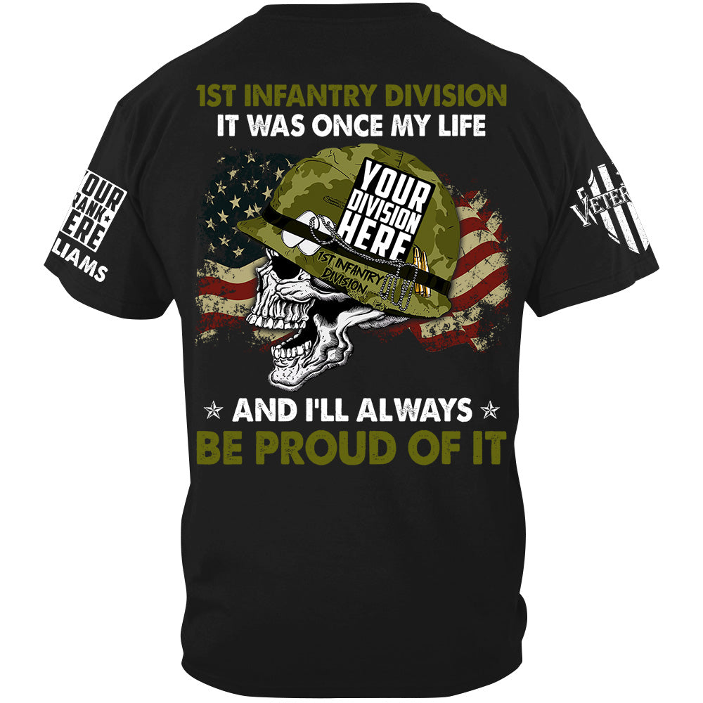 It Was Once My Life And I Will Always Be Proud Of It Custom Shirt For Veteran H2511