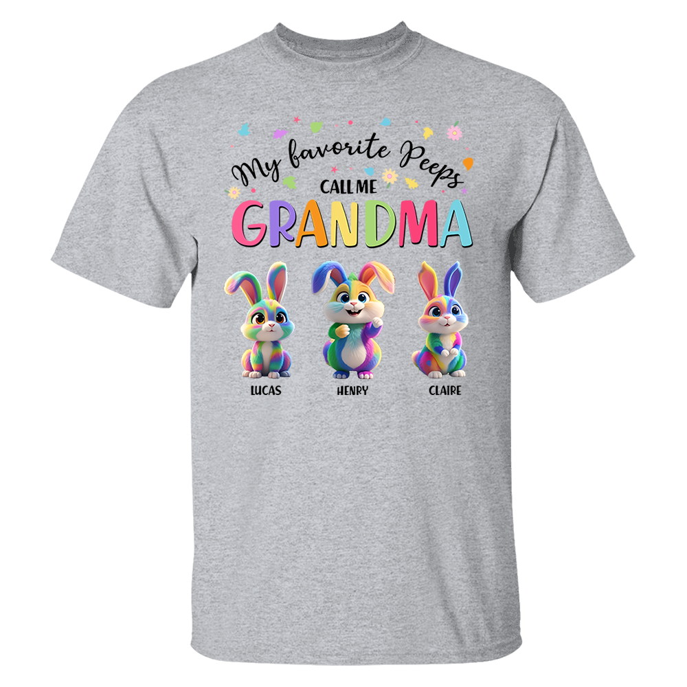 My Favorite Peeps Call Me Grandma - Personalized Grandma's Peeps Easter Day Shirt Pa00