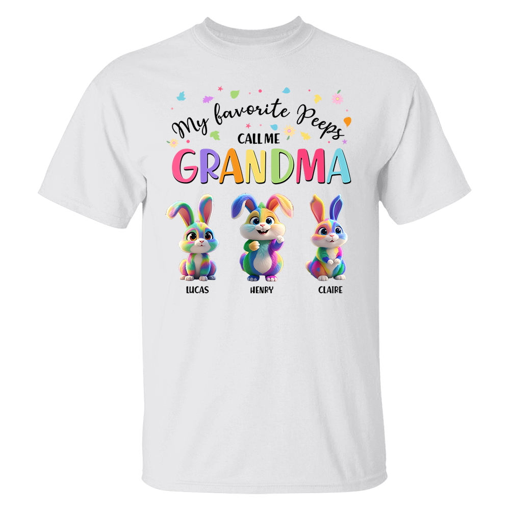 My Favorite Peeps Call Me Grandma - Personalized Grandma's Peeps Easter Day Shirt Pa00