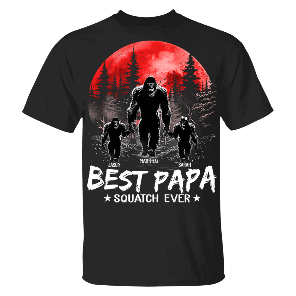 Best PaPa Squatch Ever Bigfoot - Personalized Shirt T1807 Li29