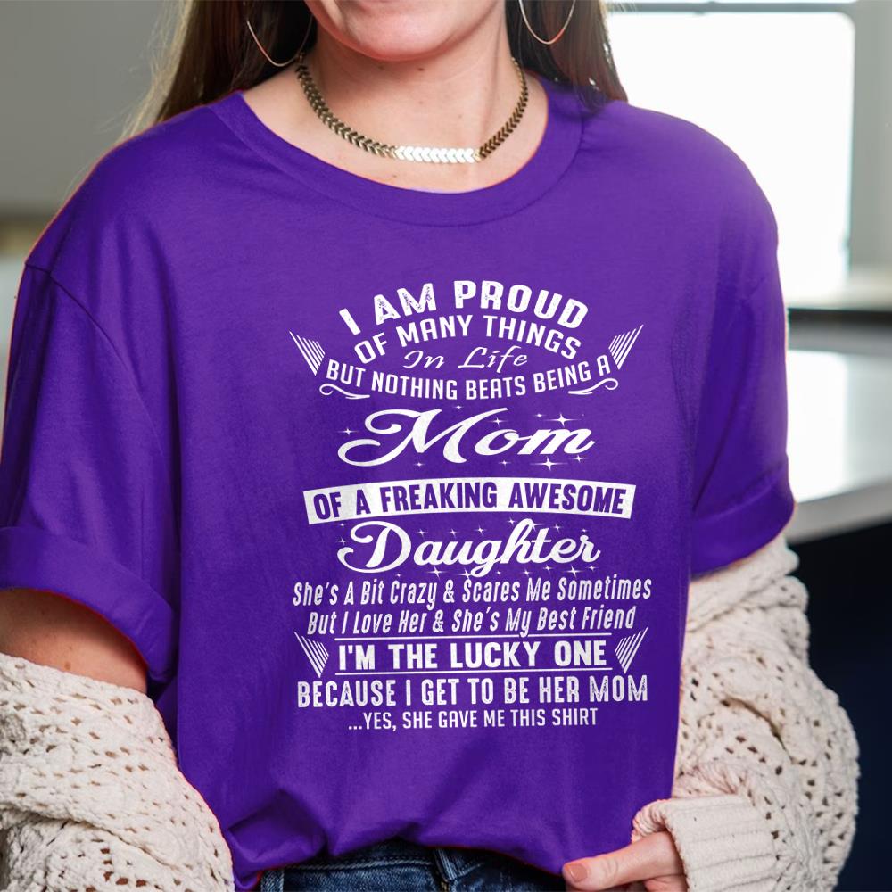 Nothing Beats Being A Mom Of A Freaking Awesome Daughter Shirt Perfect Gift For Mom & Daughter