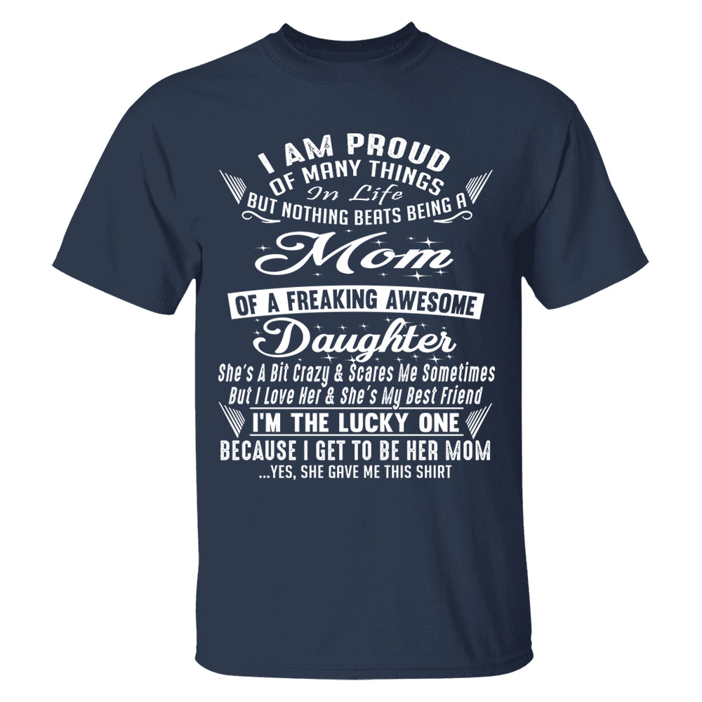 Nothing Beats Being A Mom Of A Freaking Awesome Daughter Shirt Perfect Gift For Mom & Daughter