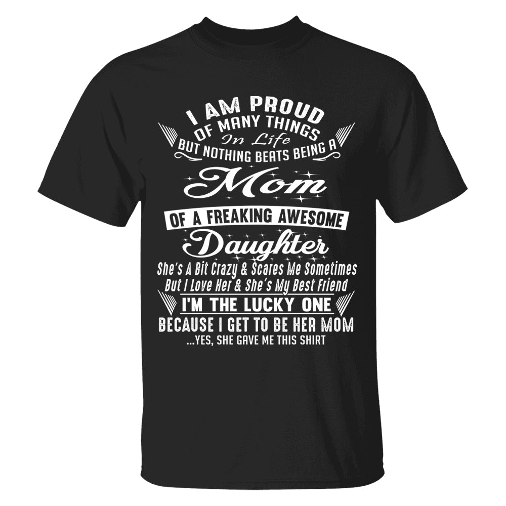 Nothing Beats Being A Mom Of A Freaking Awesome Daughter Shirt Perfect Gift For Mom & Daughter