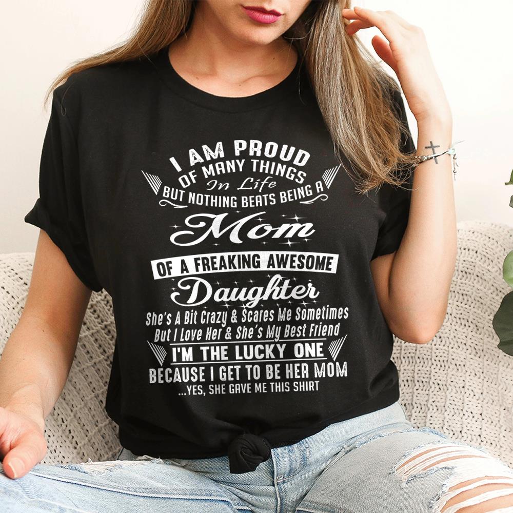 Nothing Beats Being A Mom Of A Freaking Awesome Daughter Shirt Perfect Gift For Mom & Daughter