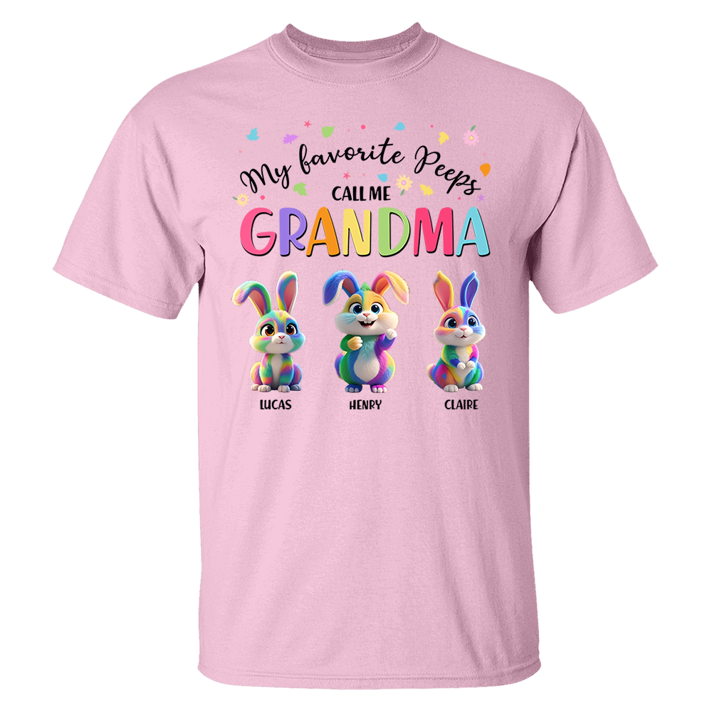 My Favorite Peeps Call Me Grandma - Personalized Grandma's Peeps Easter Day Shirt Pa00
