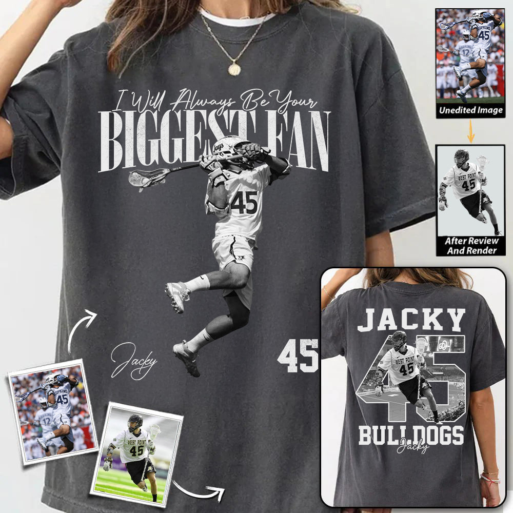 I'll Always Be Your Biggest Fan - Washed Tee Retro Bootleg Shirt - Custom Photo Lacrosse Player Gift For Lacrosse Lovers T1807 T24