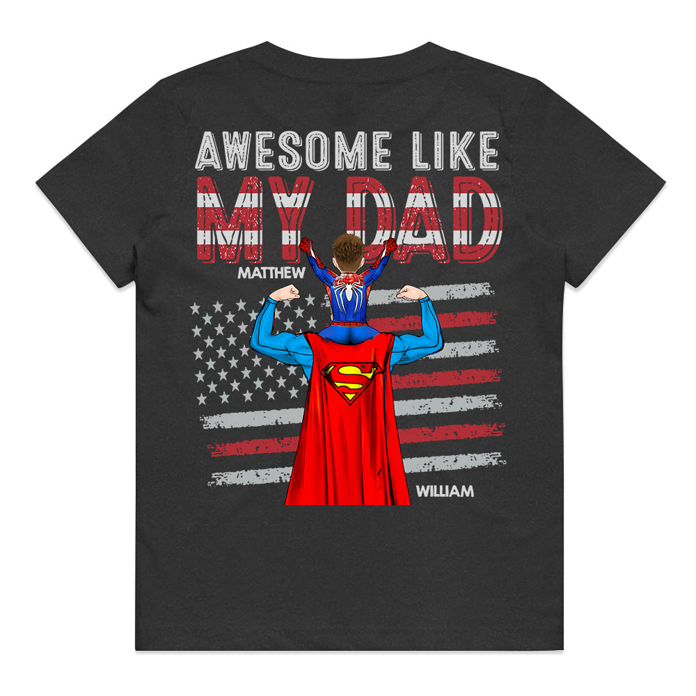 Awesome Like Mine, Personalized Matching Shirts For Dad And Children T1807 Do99