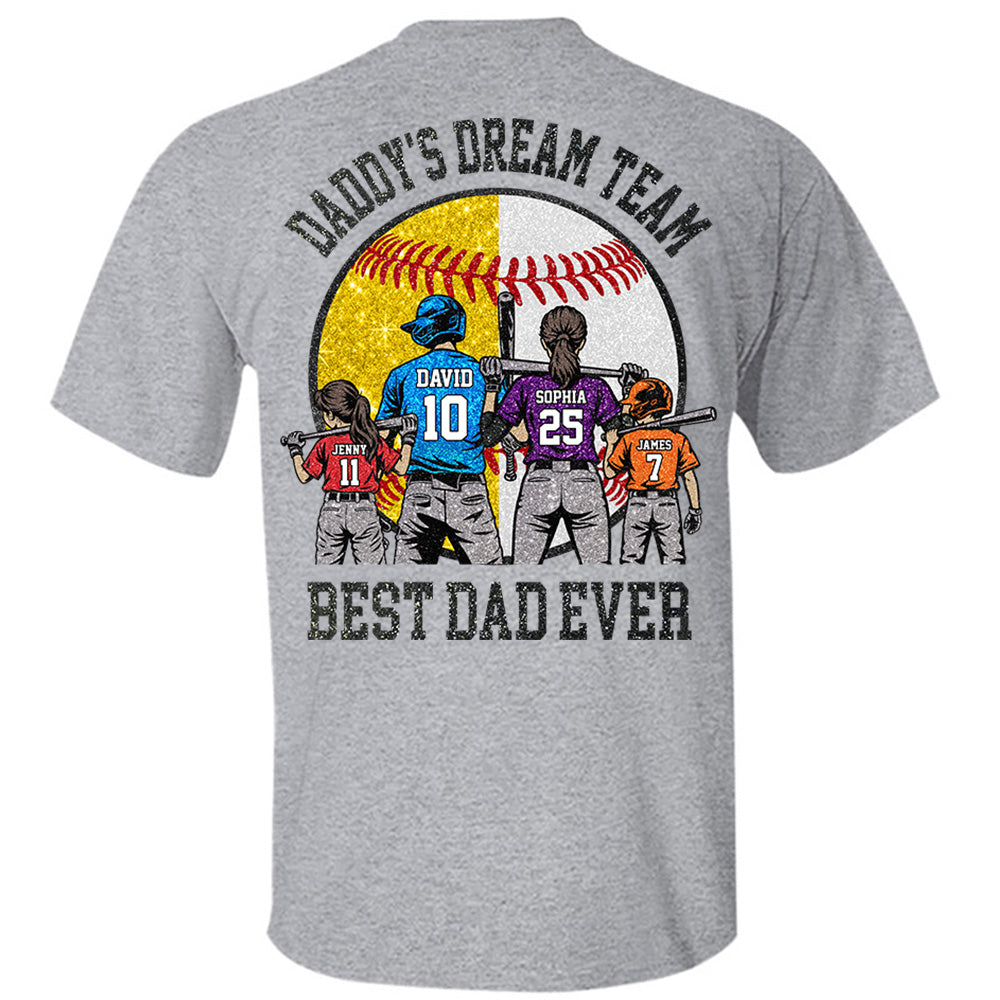 Daddy's Dream Team Best Dad Ever, Personalized Shirt, Father's Day Gift For Dad, Gift For Husband, Gift For Baseball Softball Dad T1807 Hv01