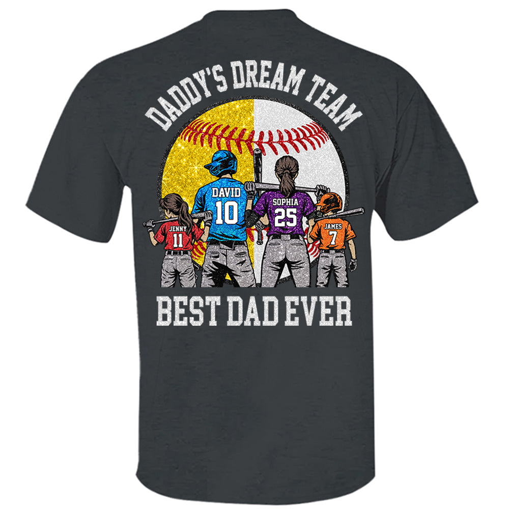 Daddy's Dream Team Best Dad Ever, Personalized Shirt, Father's Day Gift For Dad, Gift For Husband, Gift For Baseball Softball Dad T1807 Hv01