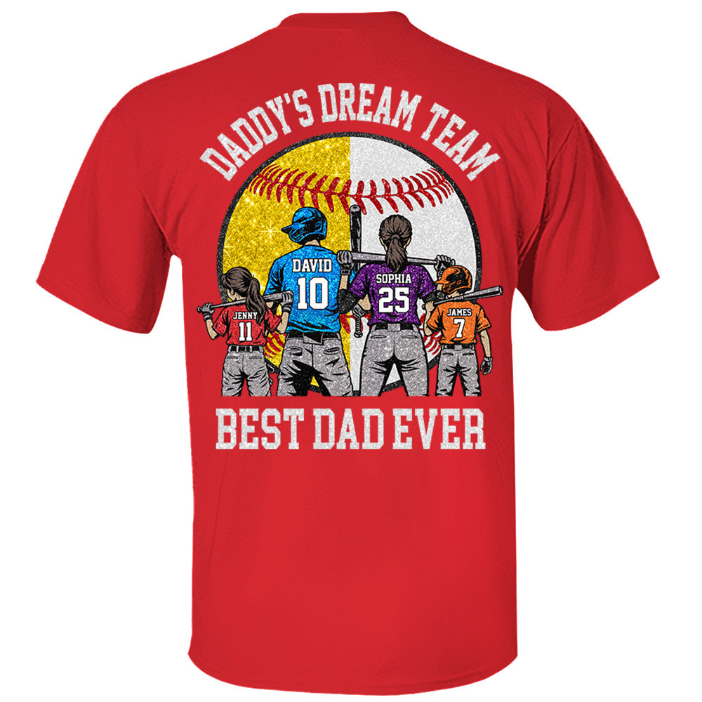 Daddy's Dream Team Best Dad Ever, Personalized Shirt, Father's Day Gift For Dad, Gift For Husband, Gift For Baseball Softball Dad T1807 Hv01