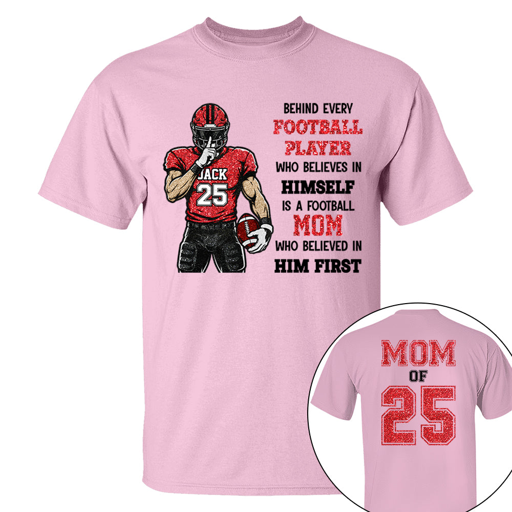 Behind Every Football Player Shirt Gift For Her Him Sports Mom L0411 VH01