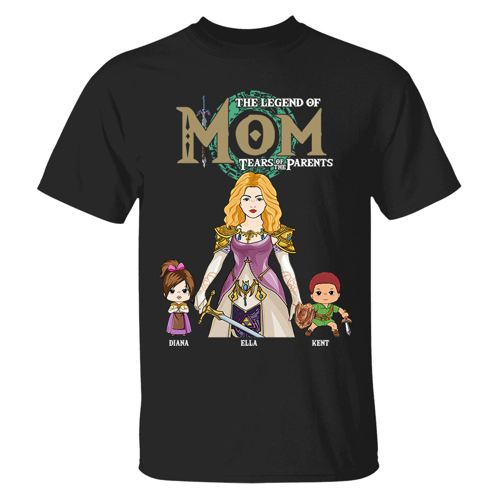 Personalized The Legend of Mom Tears of the Parents - Best Mom Ever Shirt