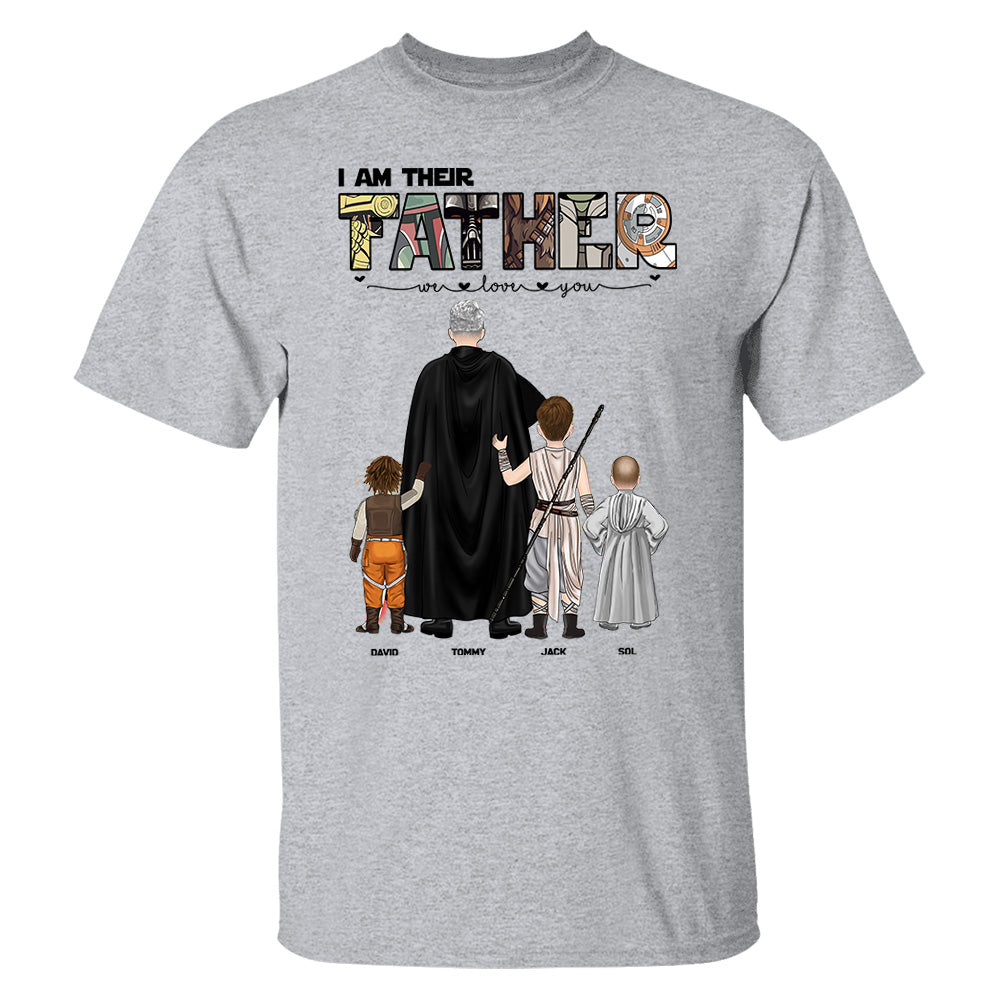 I Am Their Father, Personalized Shirt For Dad, Gift Father's Day T1807 pt99