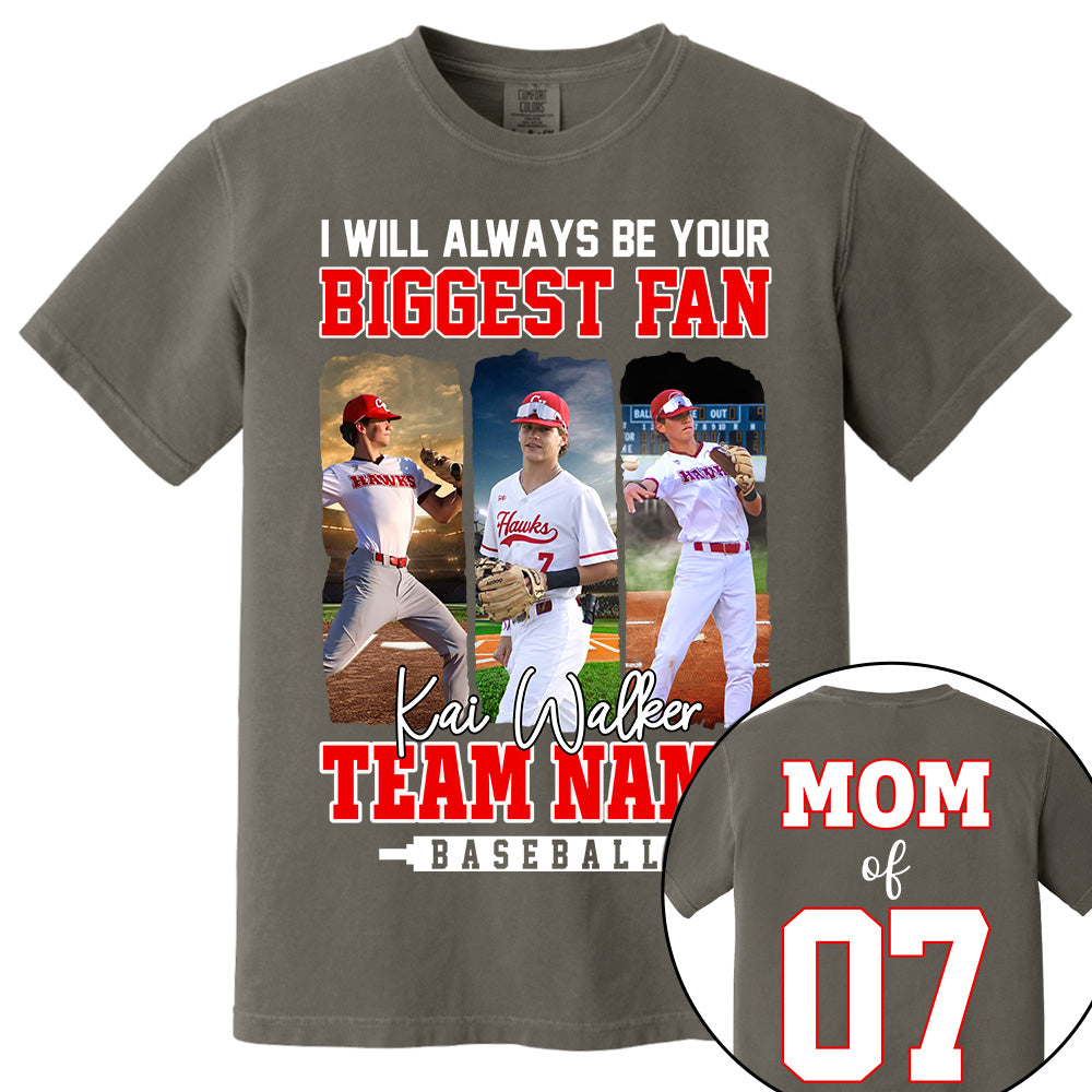 I Will Always Be Your Biggest Fan, Personalized Baseball Shirt For Baseball Mom Sport Family NA02 Li29