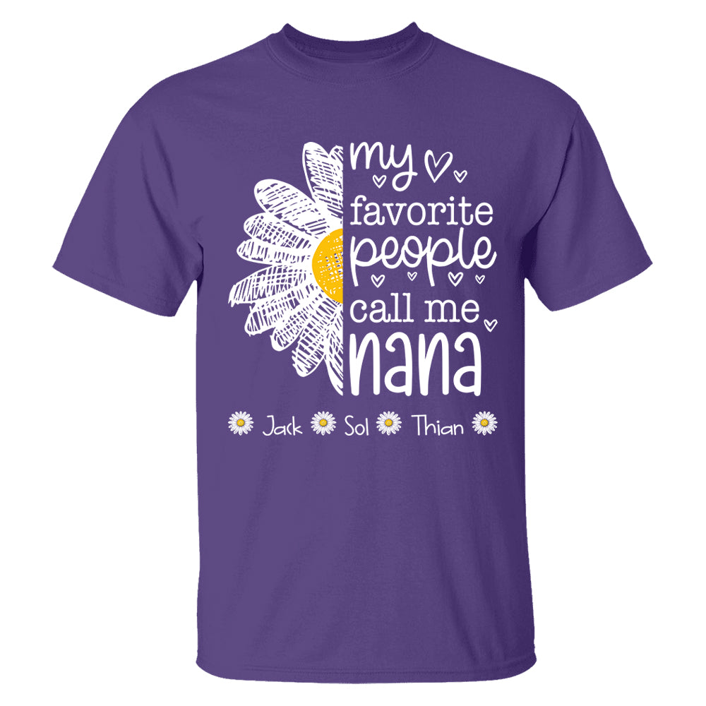 My Favorite People Call Me Nana/ Mimi/Gigi/Grandma, Personalized Grandma Shirt with Grandkids Names, Gift For Grandma, Perfect Gift for Mother's Day MI209 T24