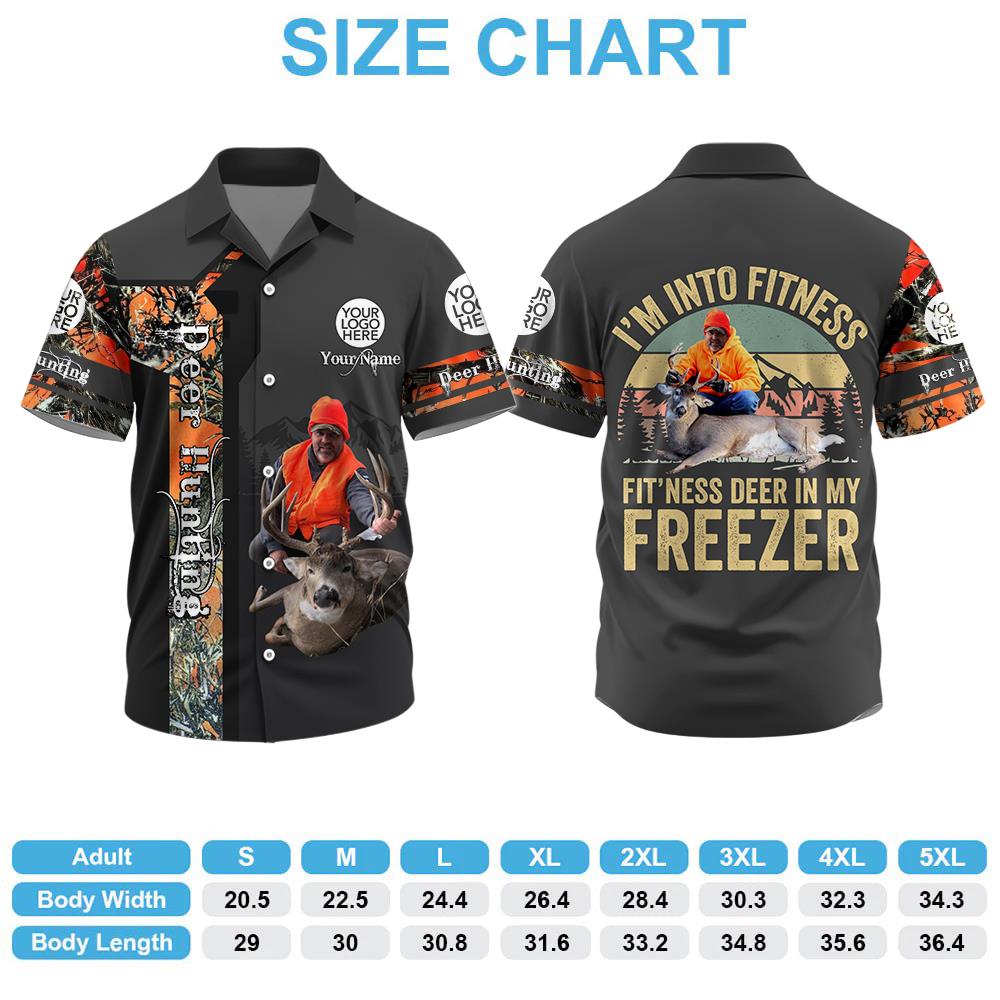I'm Into Fitness Fit'Ness Deer In My Freezer  ,Custom Deer Hunting Photo  Shirt Gift For Hunting Lovers Na02 Nh00