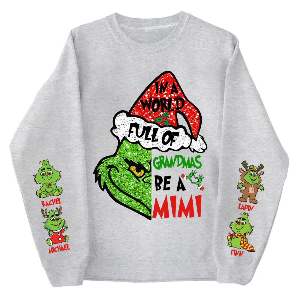 In A World Full Of Grandmas Be A MIMI Shirt- Custom Shirt For Grandma With Kids Name On Sleeves NA04