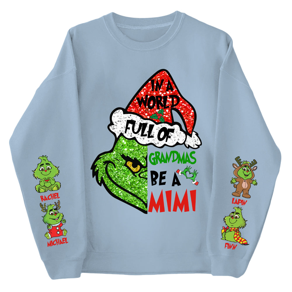 In A World Full Of Grandmas Be A MIMI Shirt- Custom Shirt For Grandma With Kids Name On Sleeves NA04