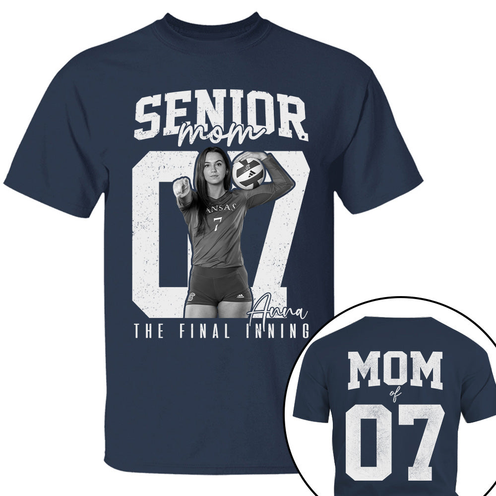 Senior Volleyball Mom Shirt, The Final Inning, Custom Photo Player Volleyball Mom Shirt, Senior Volleyball  Mom Gift T1807