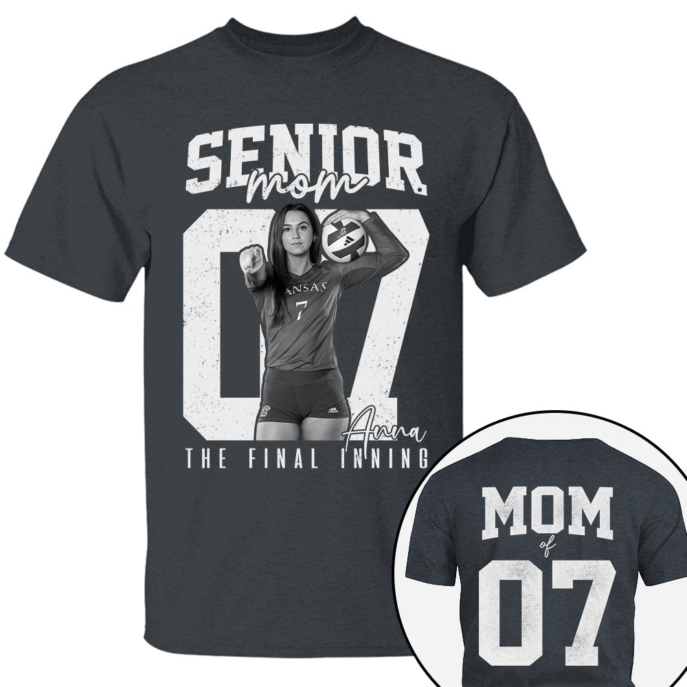 Senior Volleyball Mom Shirt, The Final Inning, Custom Photo Player Volleyball Mom Shirt, Senior Volleyball  Mom Gift T1807