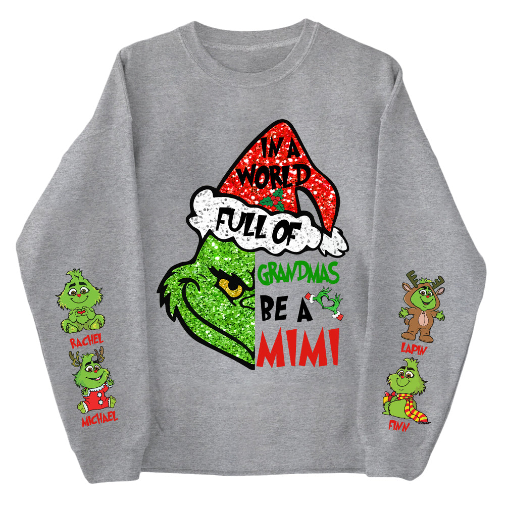 In A World Full Of Grandmas Be A MIMI Shirt- Custom Shirt For Grandma With Kids Name On Sleeves NA04