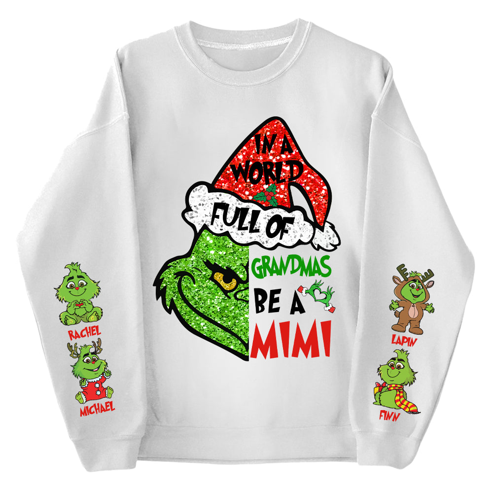 In A World Full Of Grandmas Be A MIMI Shirt- Custom Shirt For Grandma With Kids Name On Sleeves NA04