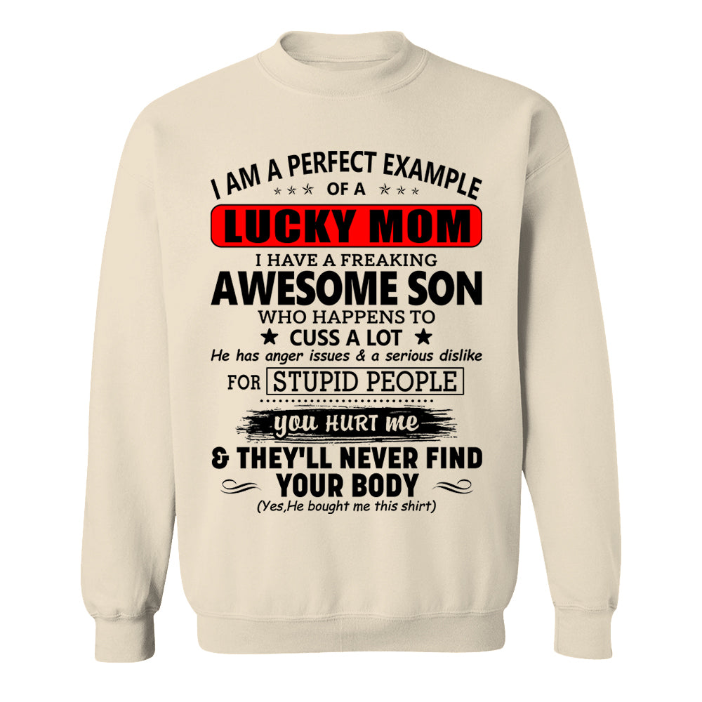 I Am A Perfect Example Lucky Mom I Have A Freaking Awesome Son Shirt Perfect Gift For Mom From Son
