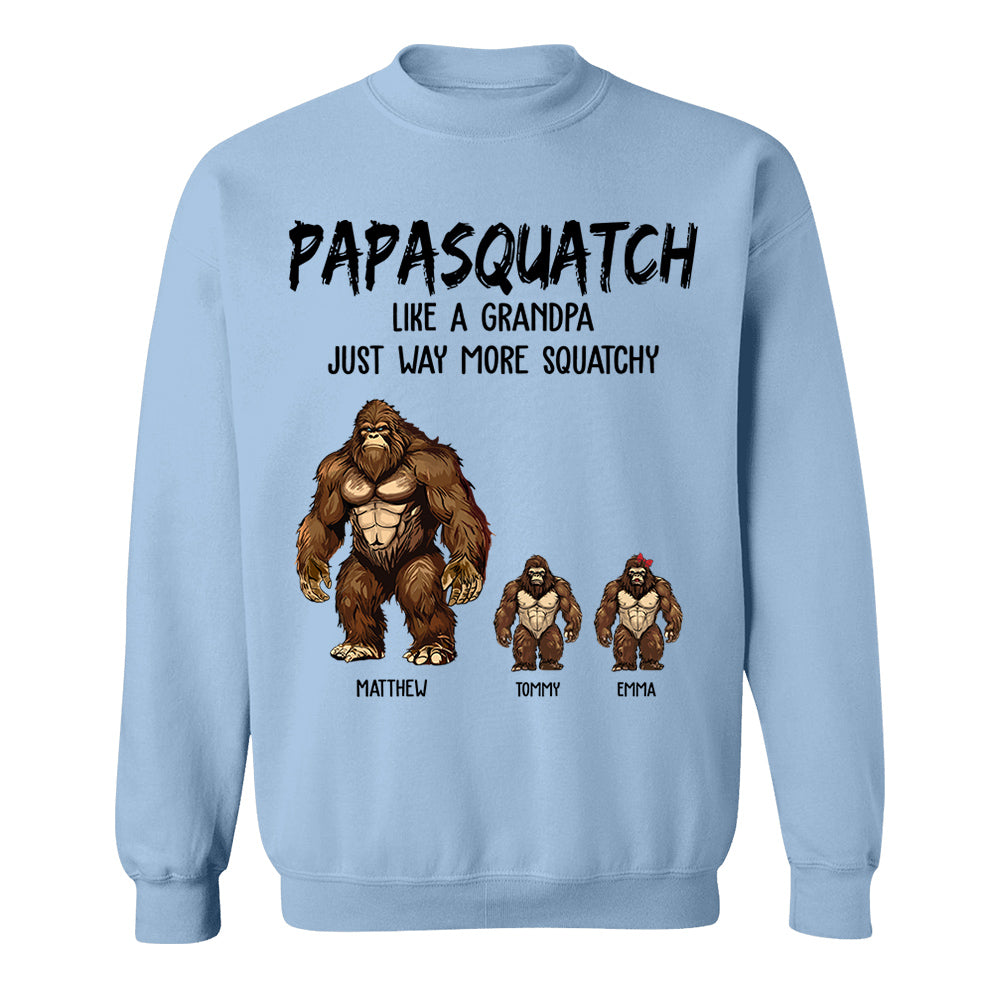 Personalized Papasquatch, Like A Grandpa, Just Way More Squatchy Shirt - Father's Day Gifts