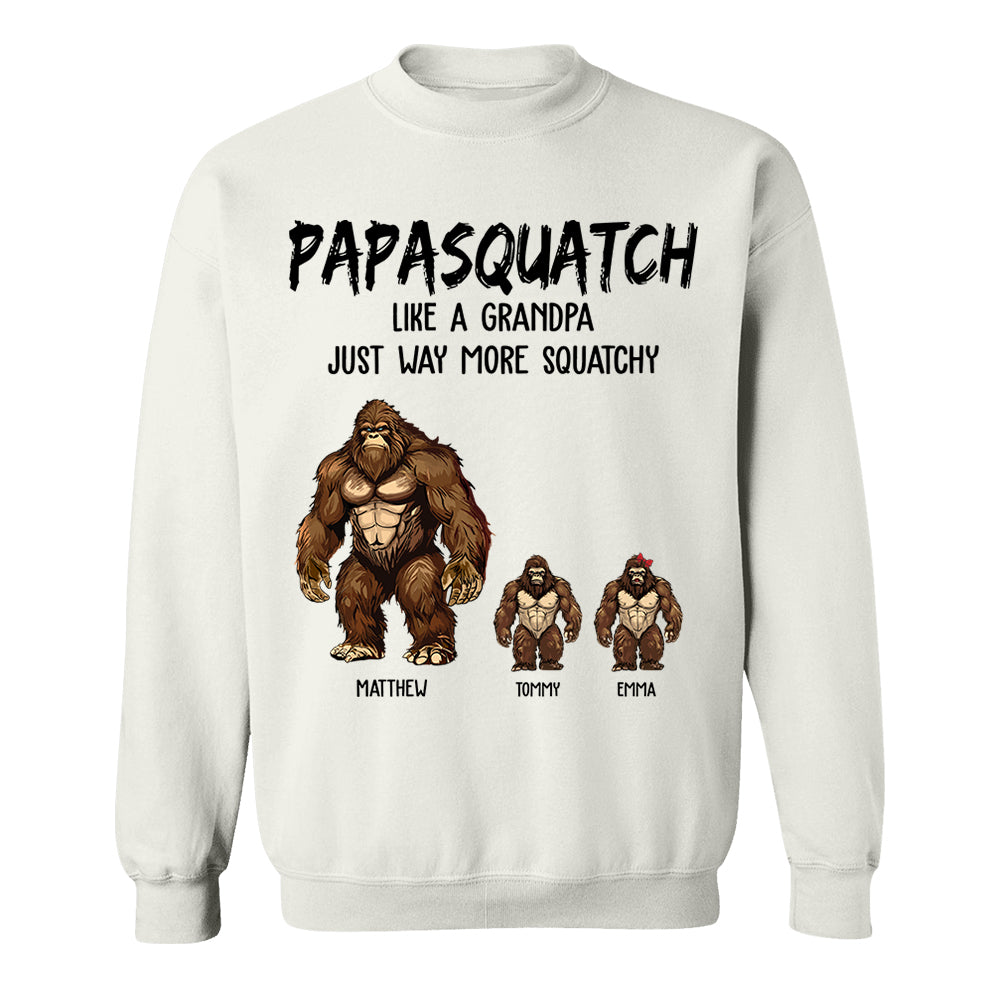Personalized Papasquatch, Like A Grandpa, Just Way More Squatchy Shirt - Father's Day Gifts