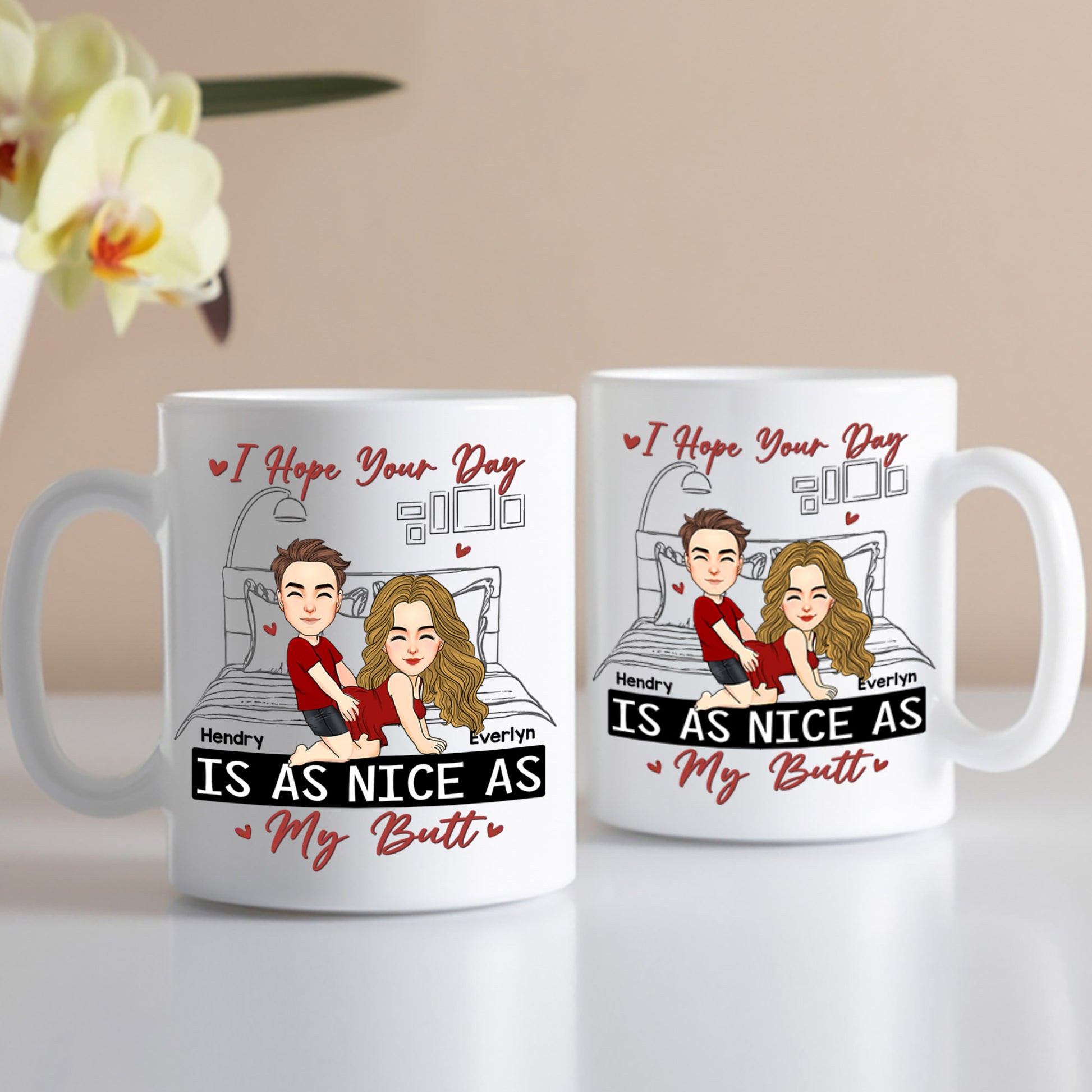 Personalized I Hope Your Day Is As Nice As My Butt Mug, Funny Mug Custom Name Naughty Gifts For Couple Him Her Husband Wife On Valentine's Day - HH0511 Tm01