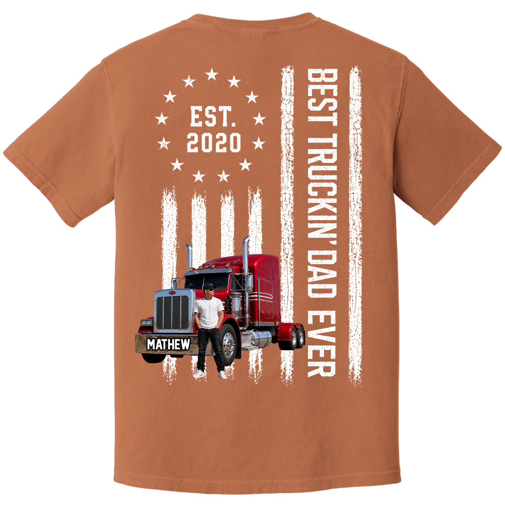 Custom Photo Best Truckin' Dad Ever Shirt, Gift For Dad, Grandpa, Father's Day L0411 T24