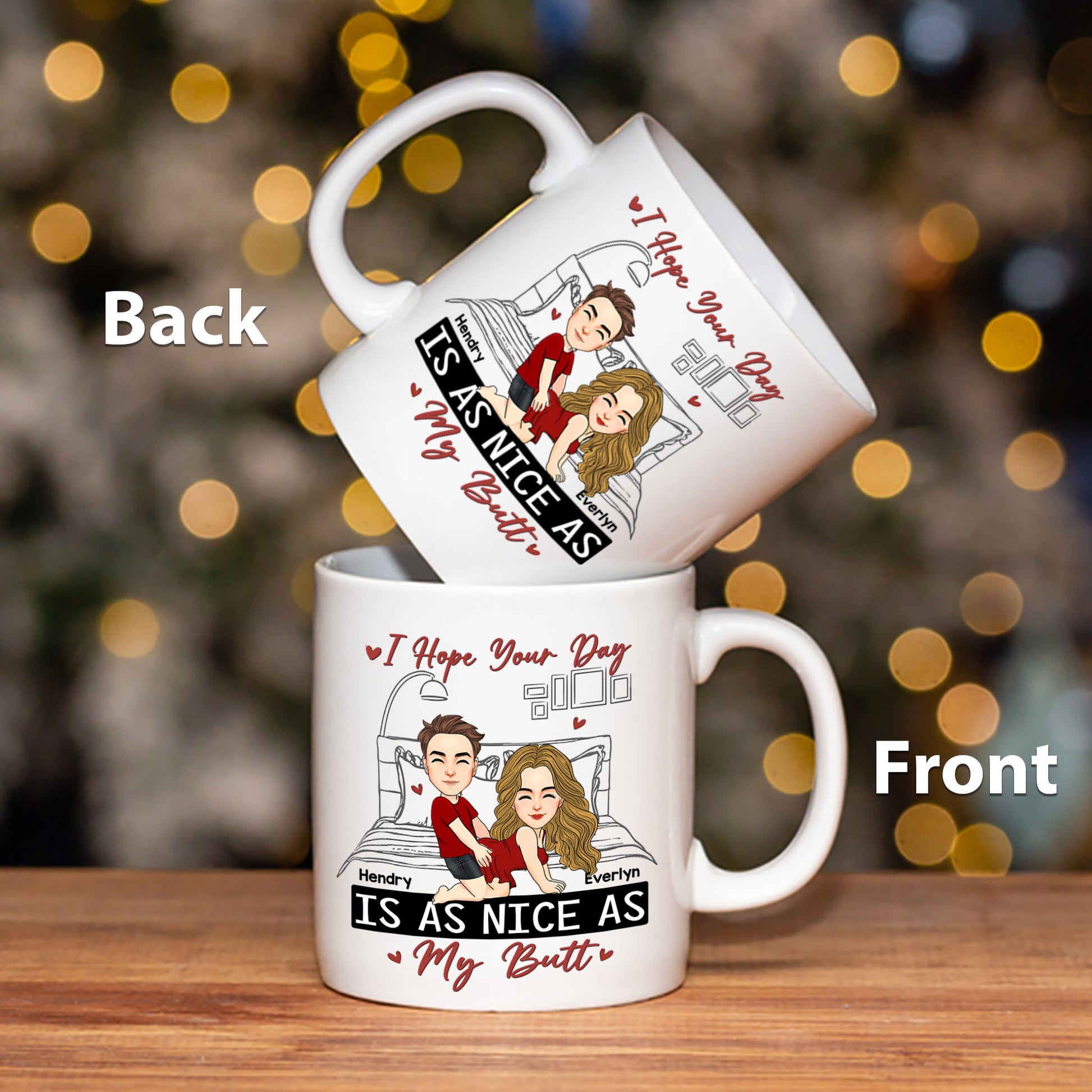 Personalized I Hope Your Day Is As Nice As My Butt Mug, Funny Mug Custom Name Naughty Gifts For Couple Him Her Husband Wife On Valentine's Day - HH0511 Tm01