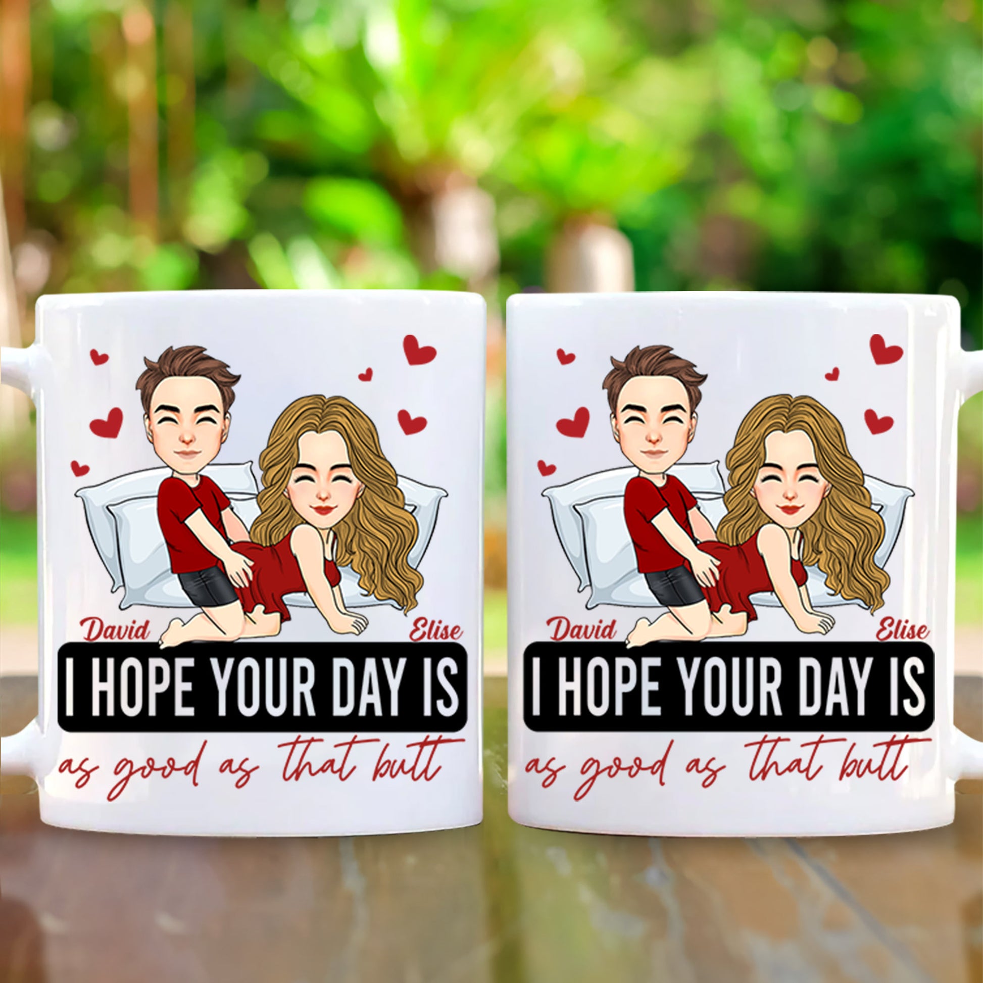 Personalized I Hope Your Day Is As Nice As My Butt Mug, Funny Mug Custom Name Naughty Gifts For Couple Him Her Husband Wife On Valentine's Day - HH0511 Tm01