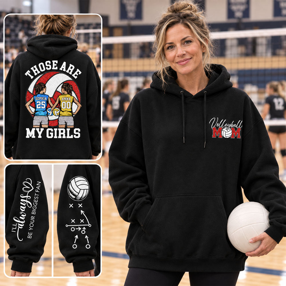 Personalized Those Are My Girls Shirt, Custom Volleyball Mom Shirt, Gift For Sports Mom Gameday T1807 Nh00