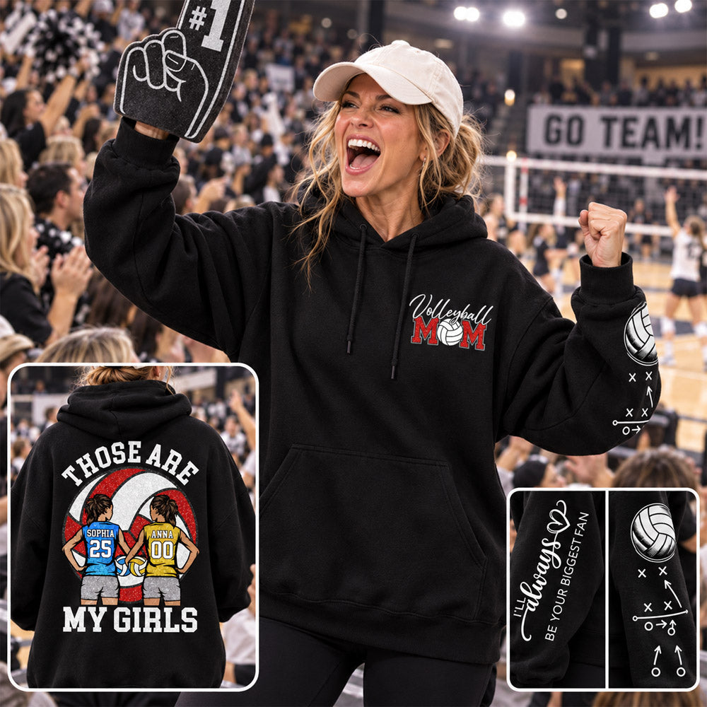 Personalized Those Are My Girls Shirt, Custom Volleyball Mom Shirt, Gift For Sports Mom Gameday T1807 Nh00