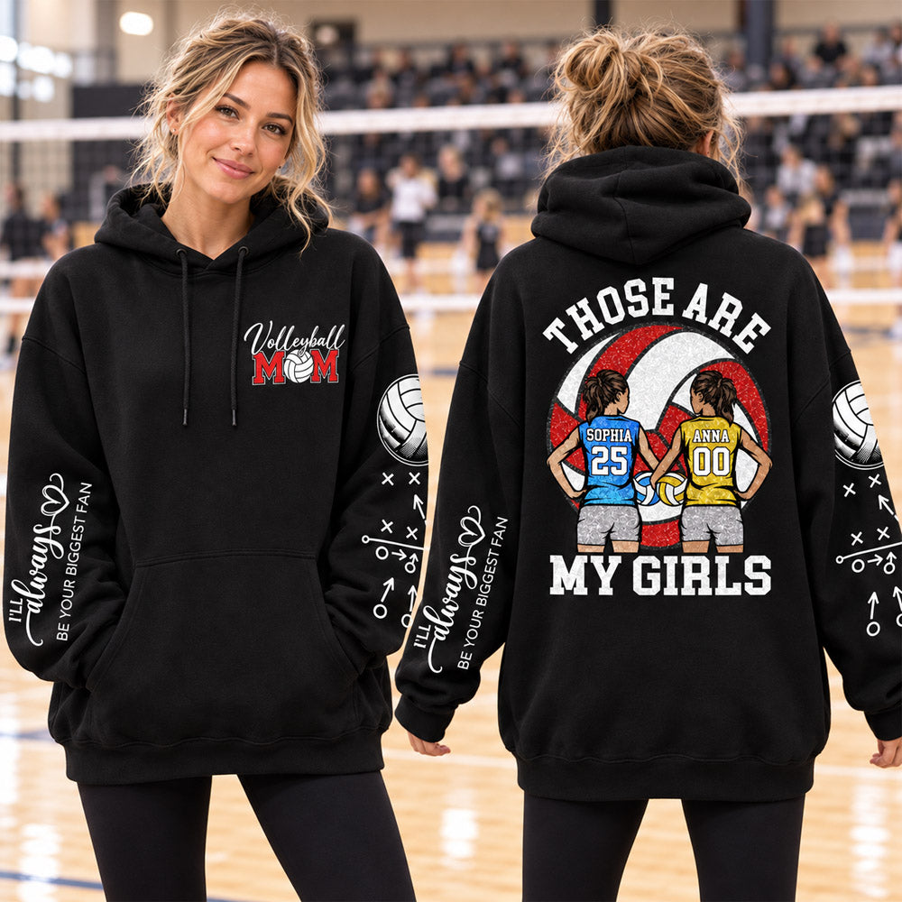 Personalized Those Are My Girls Shirt, Custom Volleyball Mom Shirt, Gift For Sports Mom Gameday T1807 Nh00
