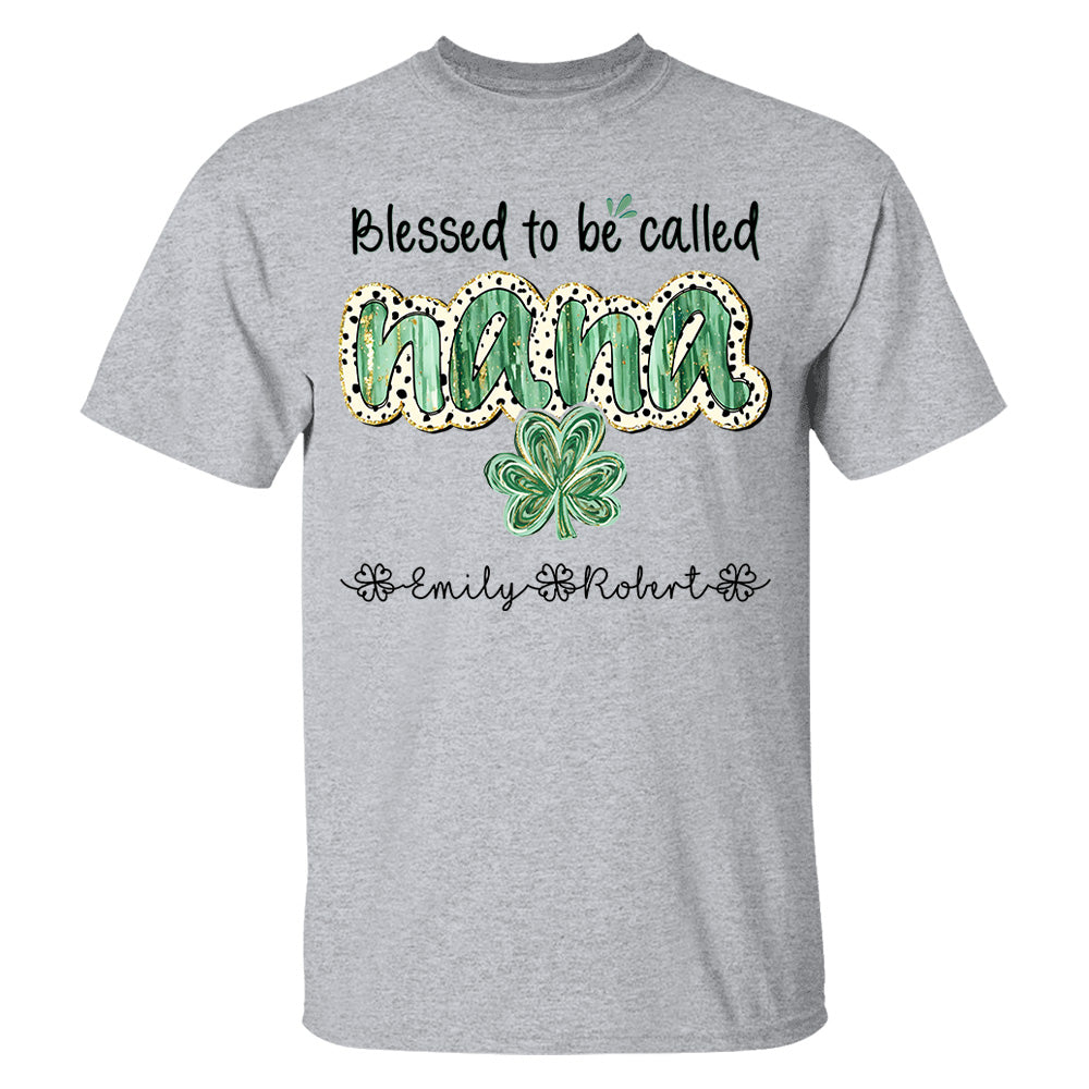 Blessed To Be Called Grandma - Personalized Shirt Lucky St. Patrick Day For Nana Mimi NA04 Hn01