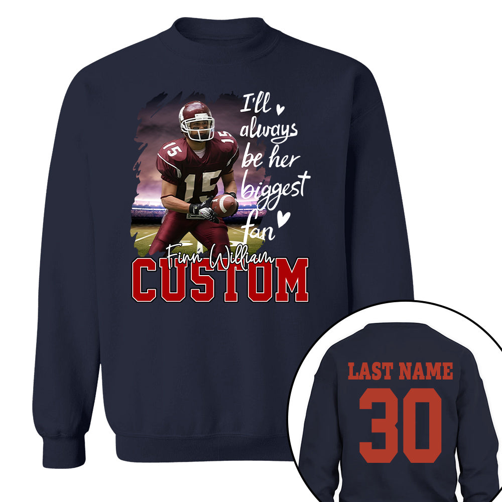 Custom Photo I'll Always Be His Biggest Fan For Sports Lovers - Personalized Gift For Sport Player Vr2 Hv01