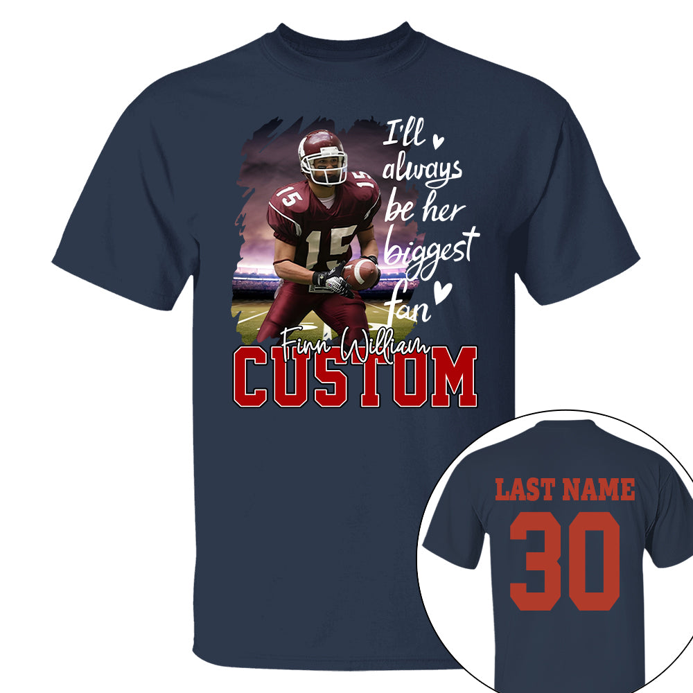Custom Photo I'll Always Be His Biggest Fan For Sports Lovers - Personalized Gift For Sport Player Vr2 Hv01