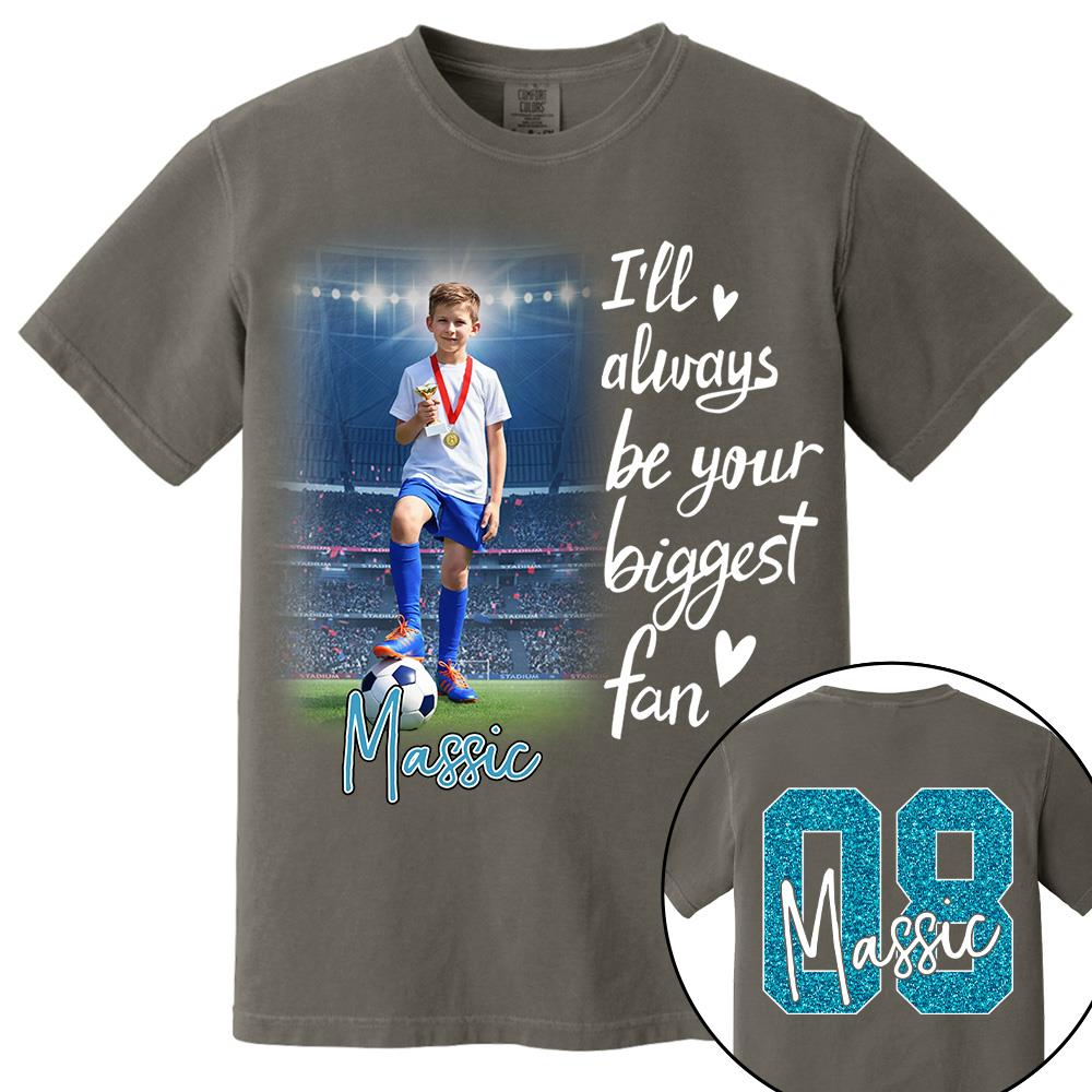 I'll Be Your Biggest Fan Personalize Soccer Shirt For Soccer Mom Grandma Sport Family T1807 Hv01