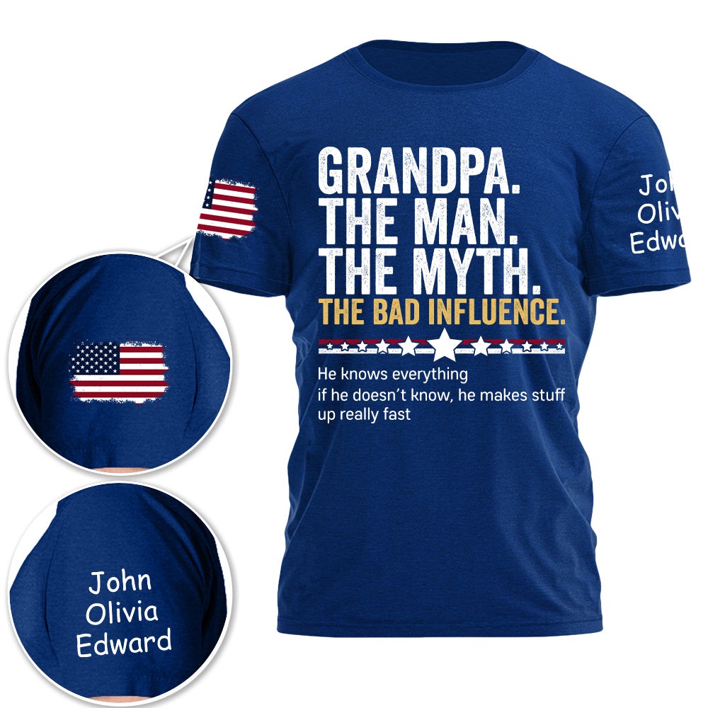 Personalized Grandpa The Man The Myth The Bad Influence Shirt Father's Day