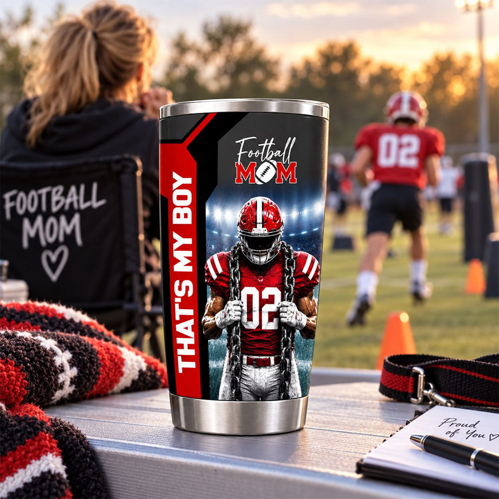 Personalized That's My Boy Tumbler Custom Football Mom Gift For Sports Mom Gameday T1807 Pt99