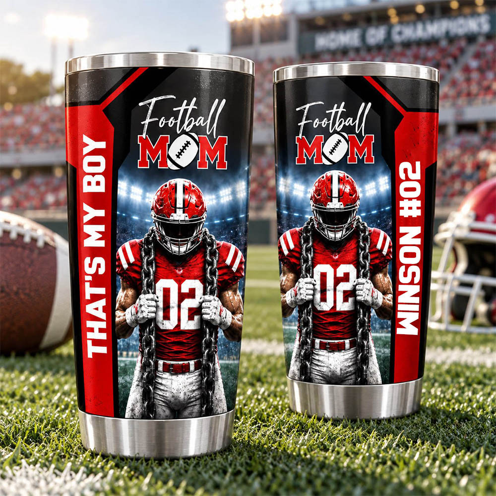 Personalized That's My Boy Tumbler Custom Football Mom Gift For Sports Mom Gameday T1807 Pt99