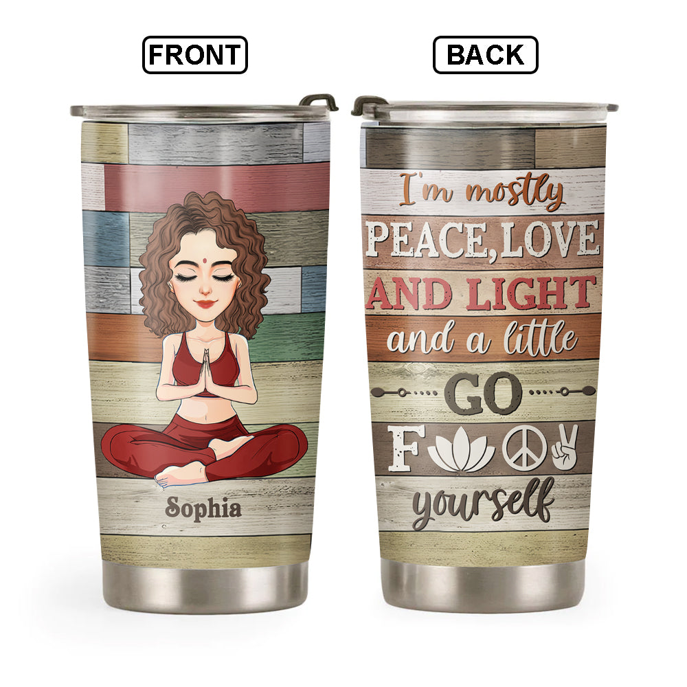 I'm Mostly Peach, Love - Custom Tumbler For Yoga Lovers - Personalized Cute Gifts NA04 Tu20