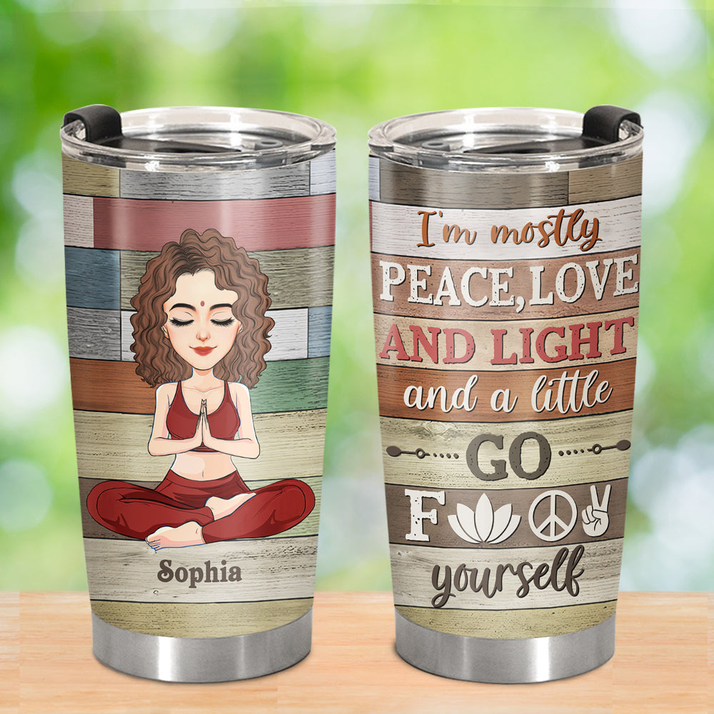 I'm Mostly Peach, Love - Custom Tumbler For Yoga Lovers - Personalized Cute Gifts NA04 Tu20